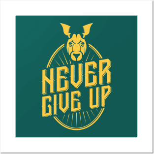 Never Give Up! Posters and Art